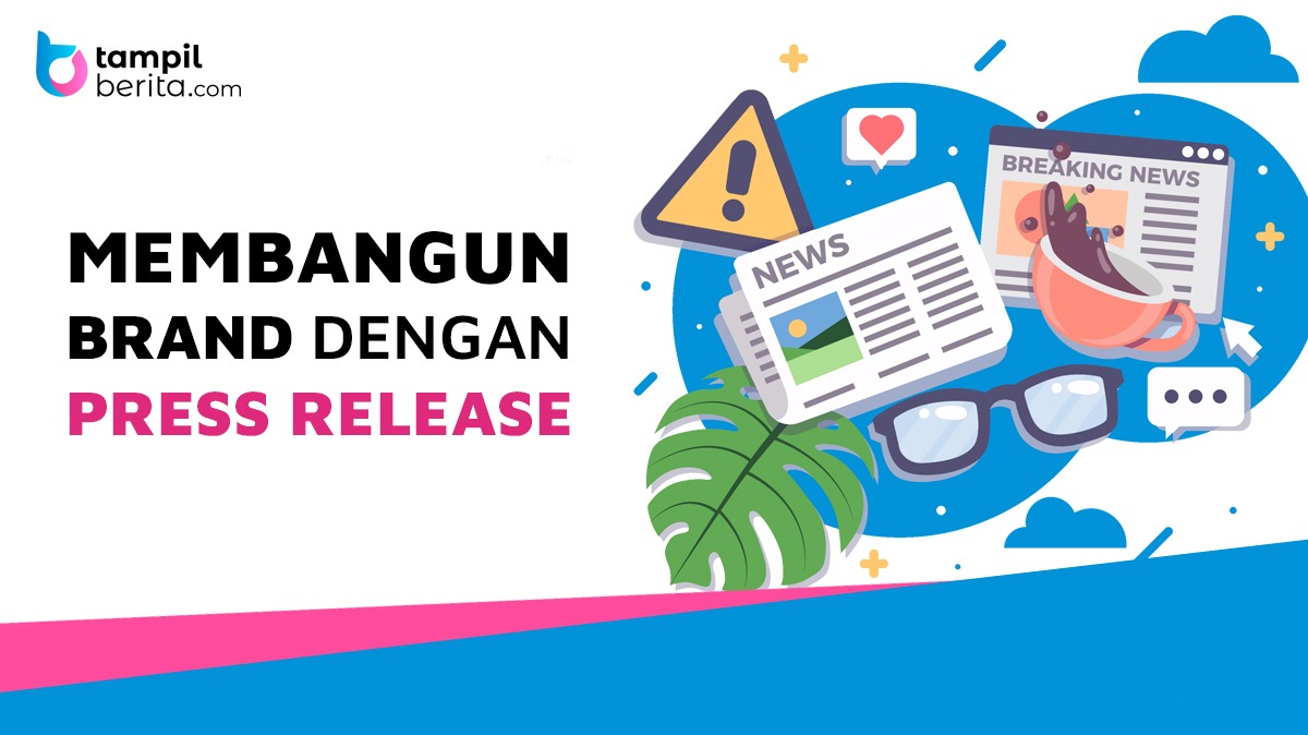 Read more about the article Membangun Brand dengan Press Release